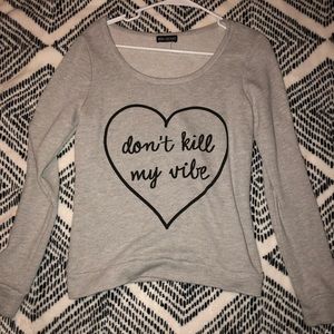 Don’t kill my vibe shirt